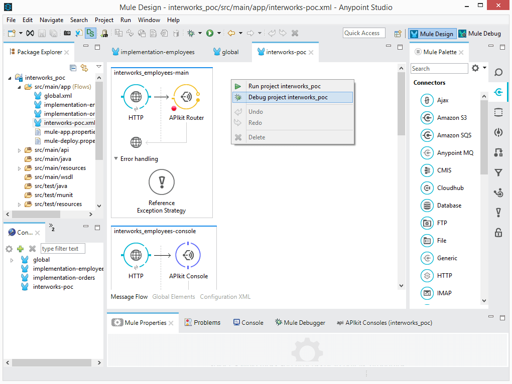 Start the application in the debug mode in Mulesoft Anypoint Studio